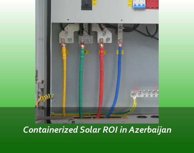 Containerized Solar ROI in Azerbaijan