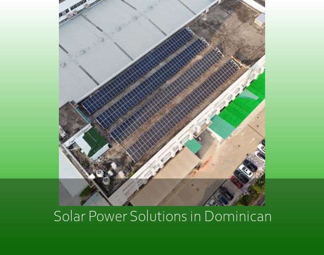 Solar Power Solutions in Dominican