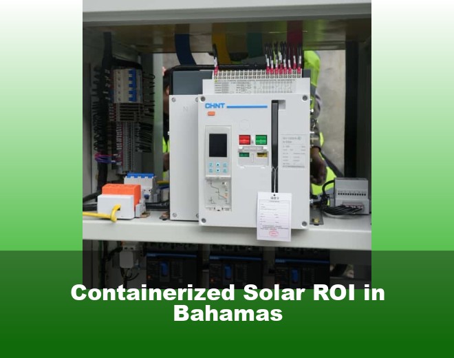 Containerized Solar ROI in Bahamas