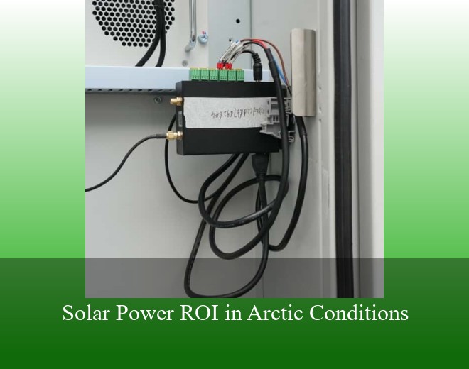 Solar Power ROI in Arctic Conditions
