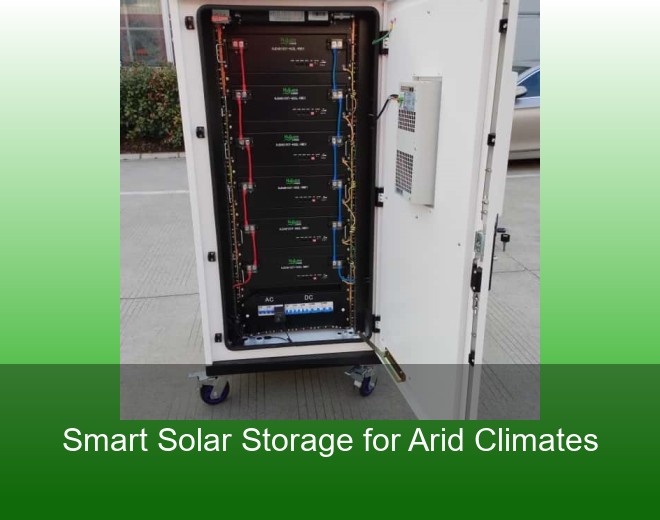 Smart Solar Storage for Arid Climates