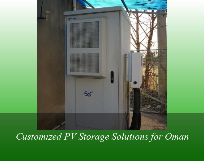 Customized PV Storage Solutions for Oman