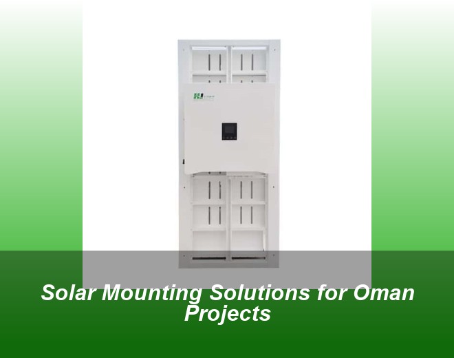 Solar Mounting Solutions for Oman Projects