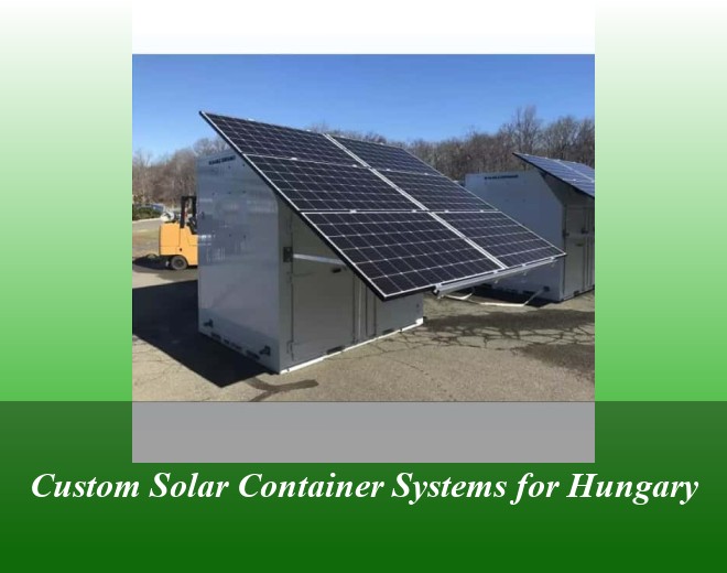 Custom Solar Container Systems for Hungary