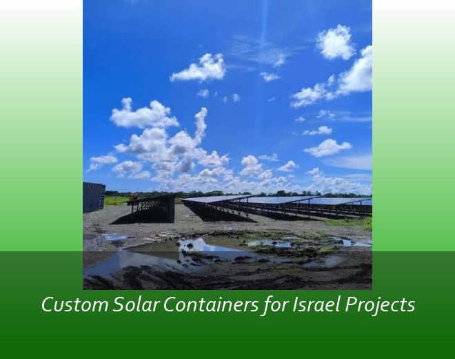 Custom Solar Containers for Israel Projects