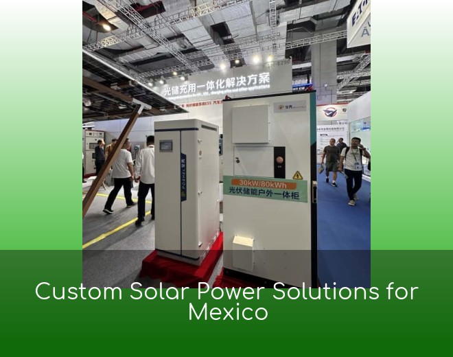 Custom Solar Power Solutions for Mexico