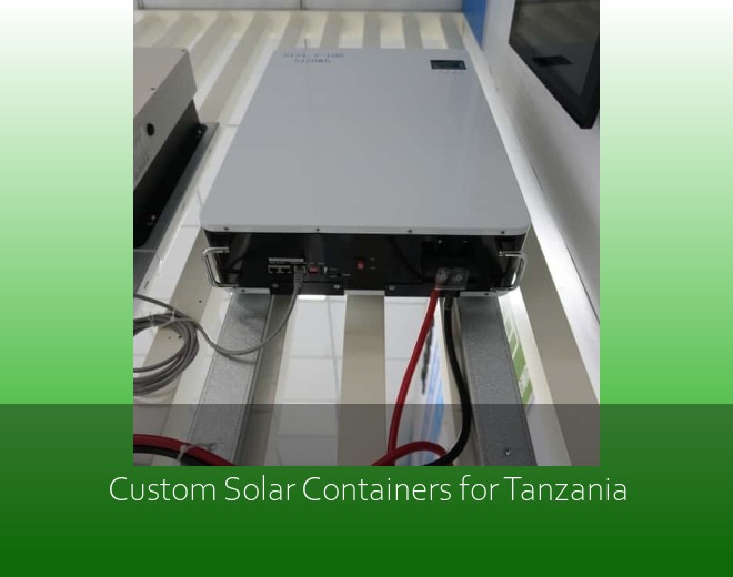 Custom Solar Containers for Tanzania