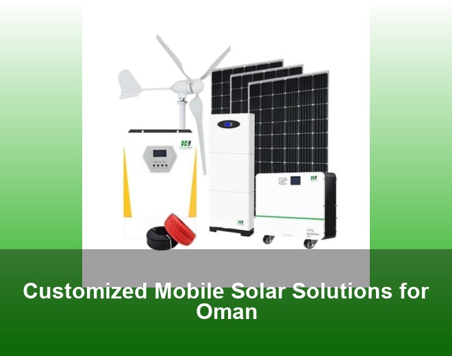 Customized Mobile Solar Solutions for Oman