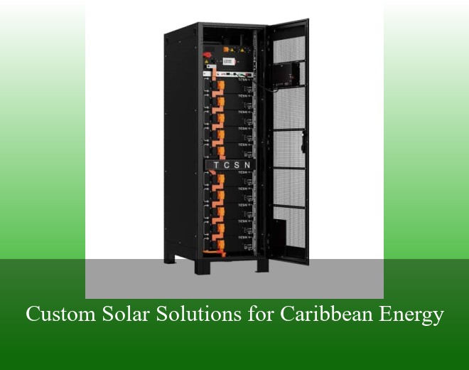 Custom Solar Solutions for Caribbean Energy