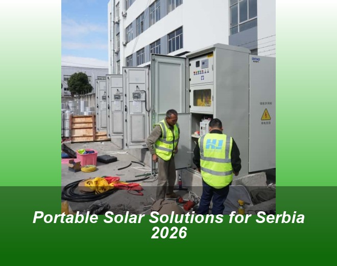 Portable Solar Solutions for Serbia 2026