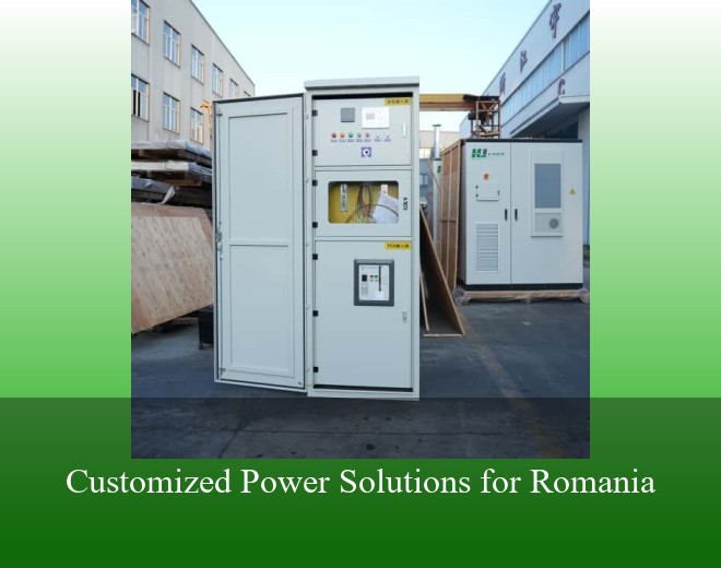 Customized Power Solutions for Romania