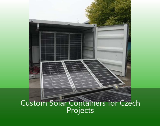 Custom Solar Containers for Czech Projects