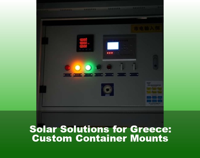 Solar Solutions for Greece: Custom Container Mounts