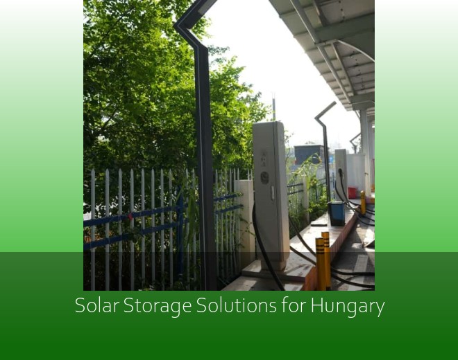Solar Storage Solutions for Hungary
