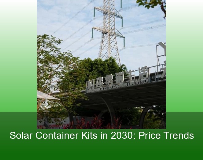 Solar Container Kits in 2030: Price Trends