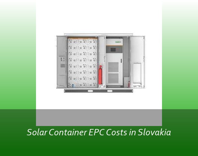 Solar Container EPC Costs in Slovakia
