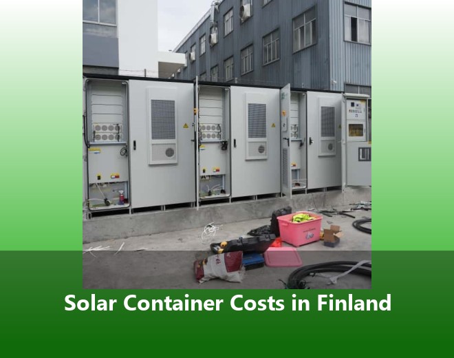 Solar Container Costs in Finland