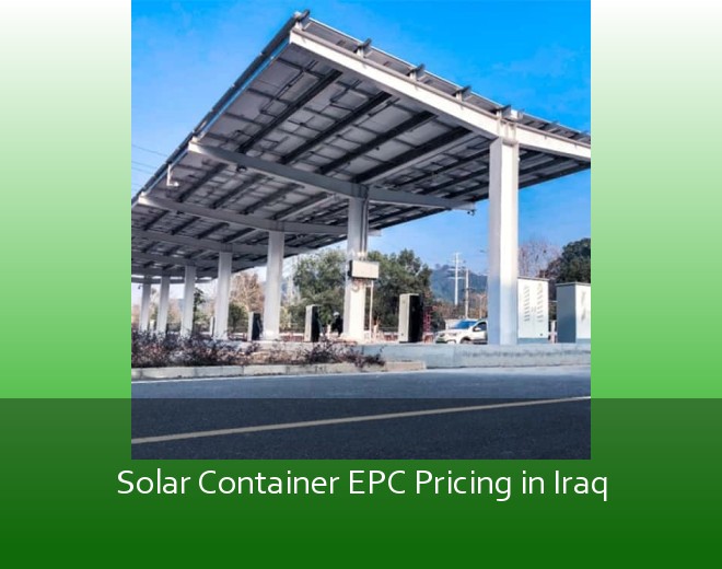 Solar Container EPC Pricing in Iraq
