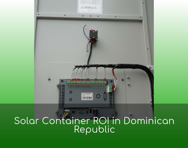 Solar Container ROI in Dominican Republic
