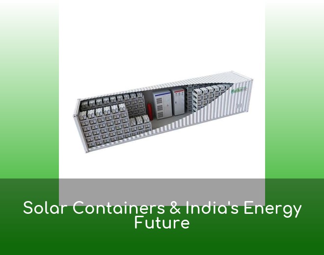 Solar Containers & India's Energy Future