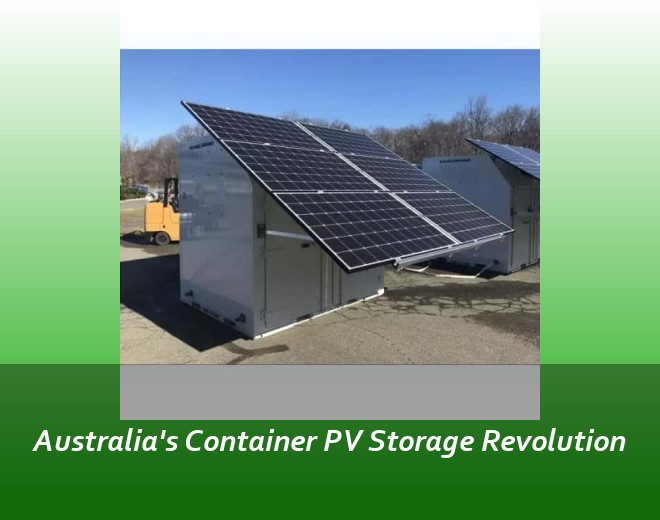 Australia's Container PV Storage Revolution