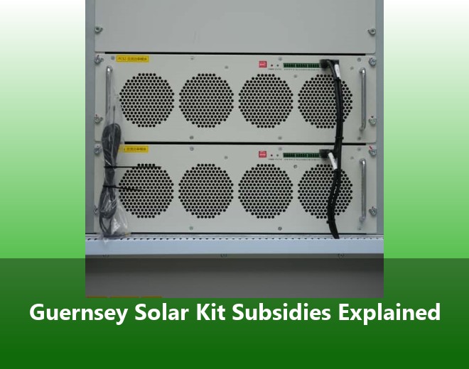 Guernsey Solar Kit Subsidies Explained