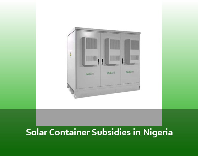 Solar Container Subsidies in Nigeria