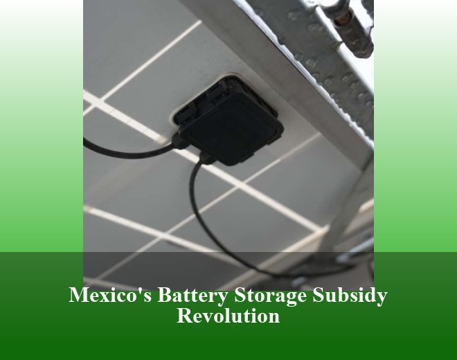 Mexico's Battery Storage Subsidy Revolution