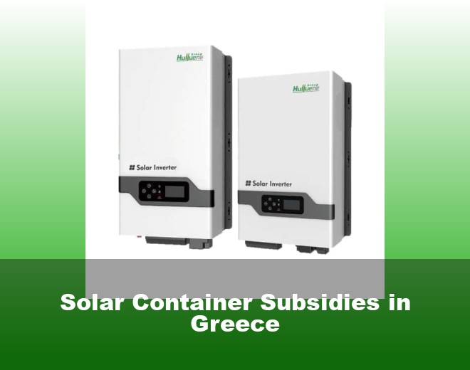 Solar Container Subsidies in Greece