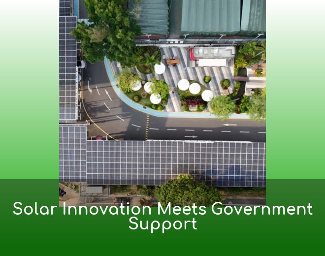 Solar Innovation Meets Government Support