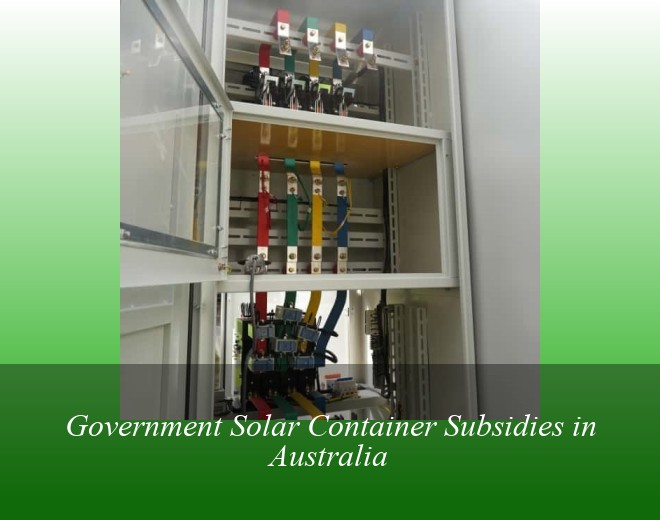 Government Solar Container Subsidies in Australia