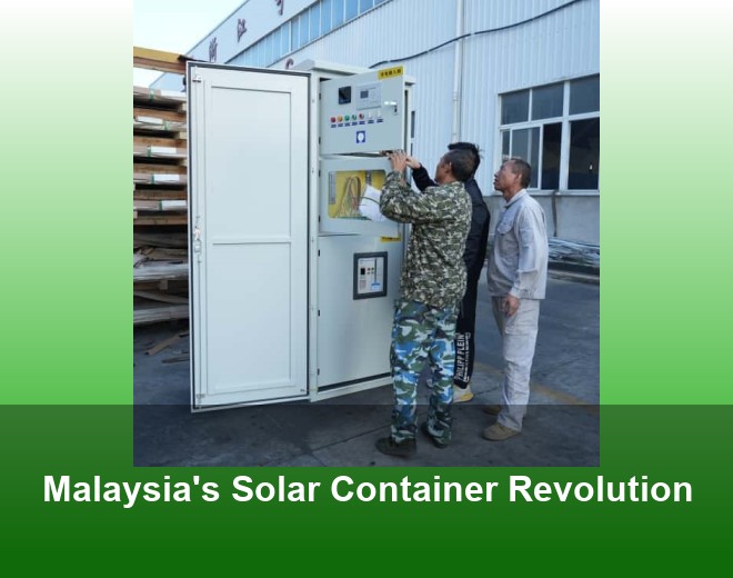Malaysia's Solar Container Revolution