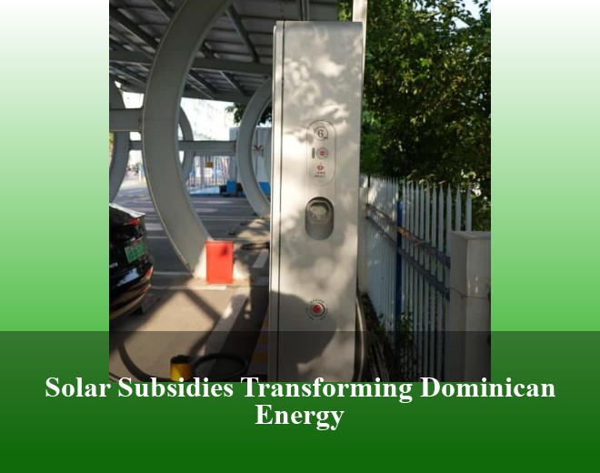 Solar Subsidies Transforming Dominican Energy