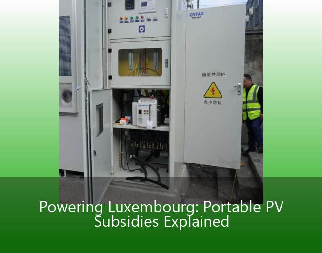 Powering Luxembourg: Portable PV Subsidies Explained