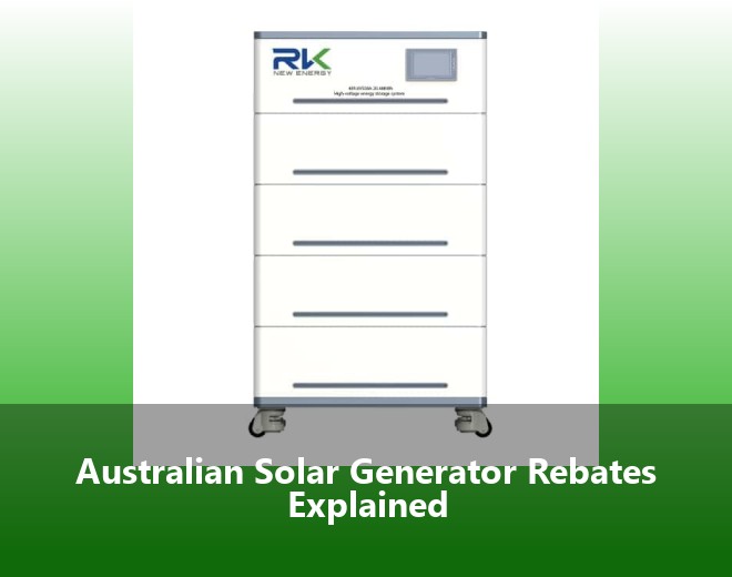 Australian Solar Generator Rebates Explained