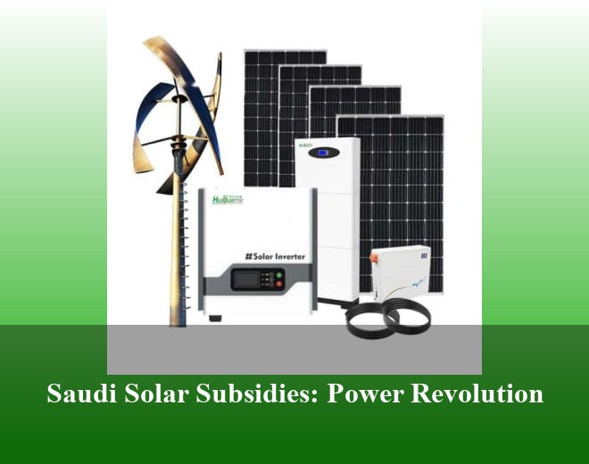 Saudi Solar Subsidies: Power Revolution