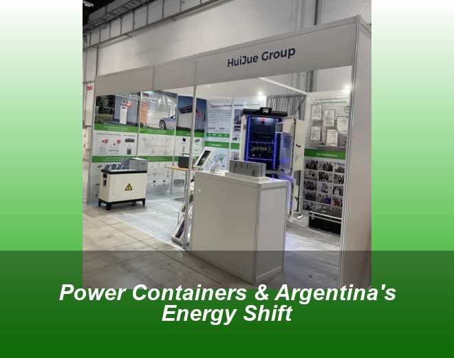 Power Containers & Argentina's Energy Shift