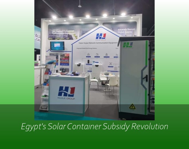 Egypt's Solar Container Subsidy Revolution