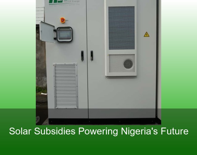 Solar Subsidies Powering Nigeria's Future