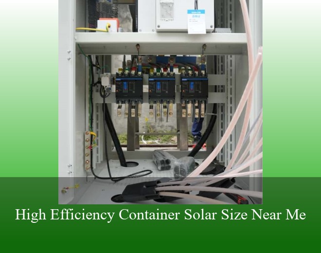 High Efficiency Container Solar Size Near Me