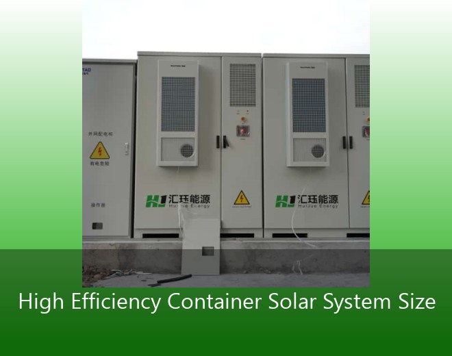 High Efficiency Container Solar System Size