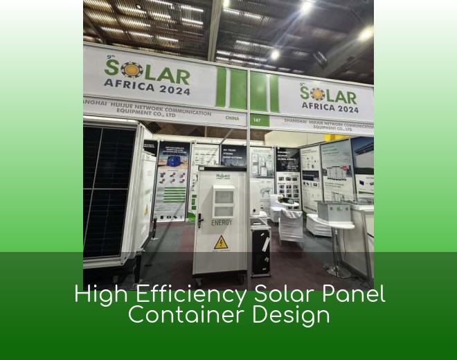 High Efficiency Solar Panel Container Design