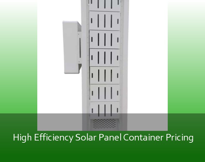 High Efficiency Solar Panel Container Pricing