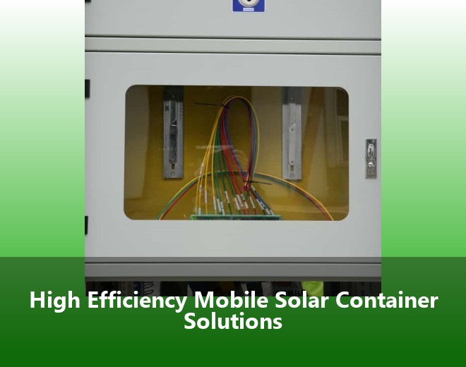 High Efficiency Mobile Solar Container Solutions