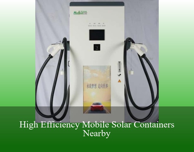 High Efficiency Mobile Solar Containers Nearby