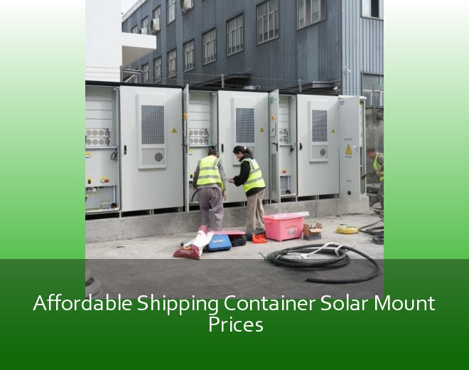 Affordable Shipping Container Solar Mount Prices