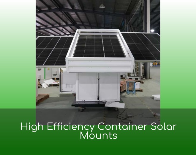 High Efficiency Container Solar Mounts