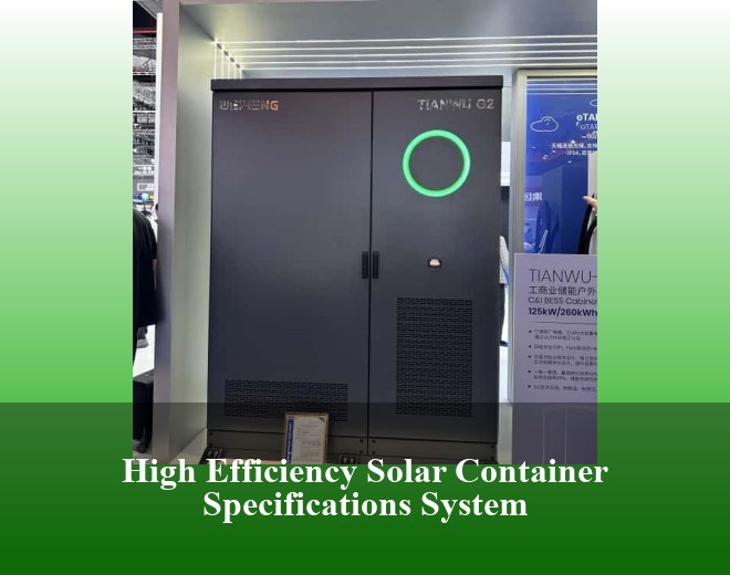 High Efficiency Solar Container Specifications System