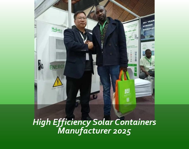 High Efficiency Solar Containers Manufacturer 2025