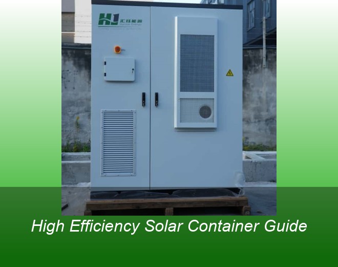 High Efficiency Solar Container Guide
